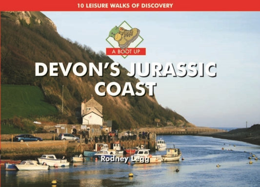 Book cover of: Boot Up Devon's Jurassic Coast. By: Rodney Legg