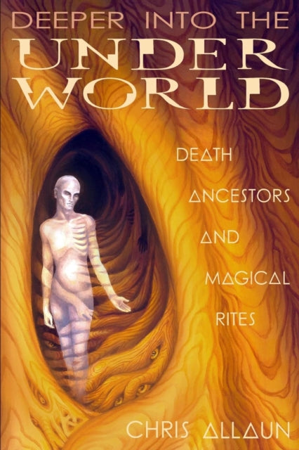 Book cover of: Deeper Into the Underworld. By: Christopher Allaun