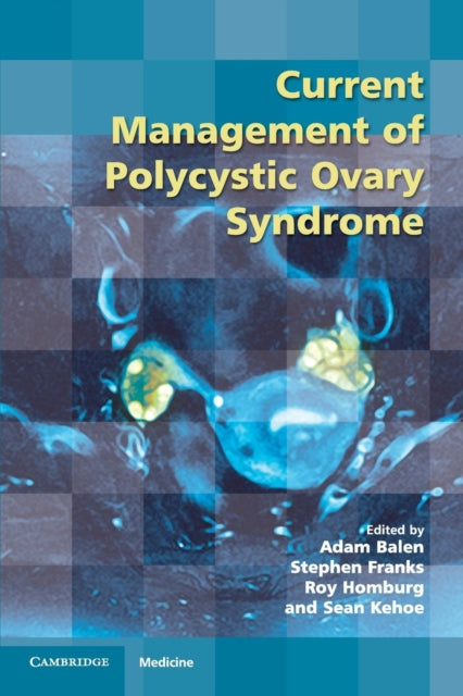 Book cover of: Current Management of Polycystic Ovary Syndrome. By: Adam Balen
