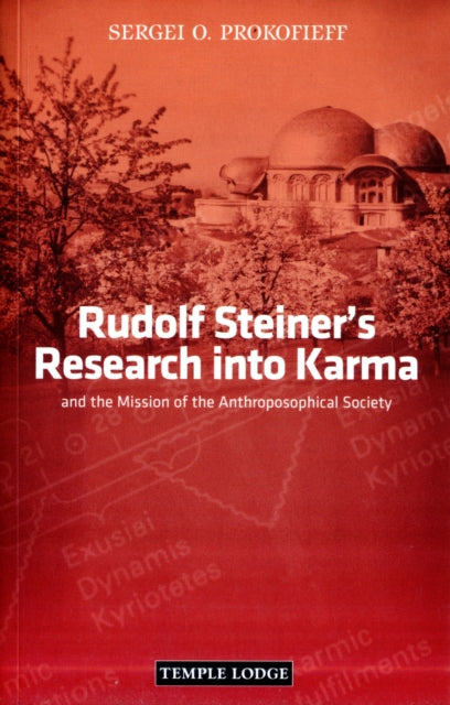 Book cover of: Rudolf Steiner's Research into Karma. By: Sergei O. Prokofieff