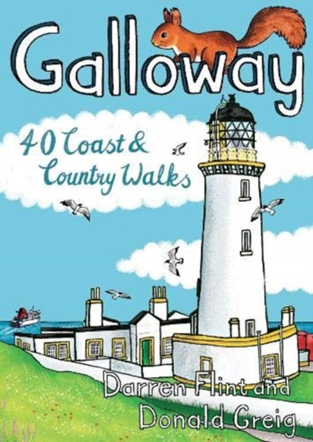 Galloway, 40 Coast & Country Walks 9781907025747 Donald Greig Darren Flint