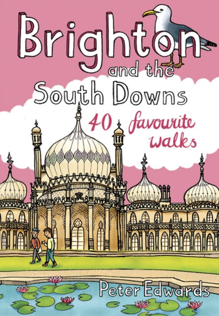 Book cover of: Brighton and the South Downs. By: Peter Edwards