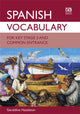 Book cover of: Spanish Vocabulary for Key Stage 3 and Common Entrance. By: Geraldine Hazzelton