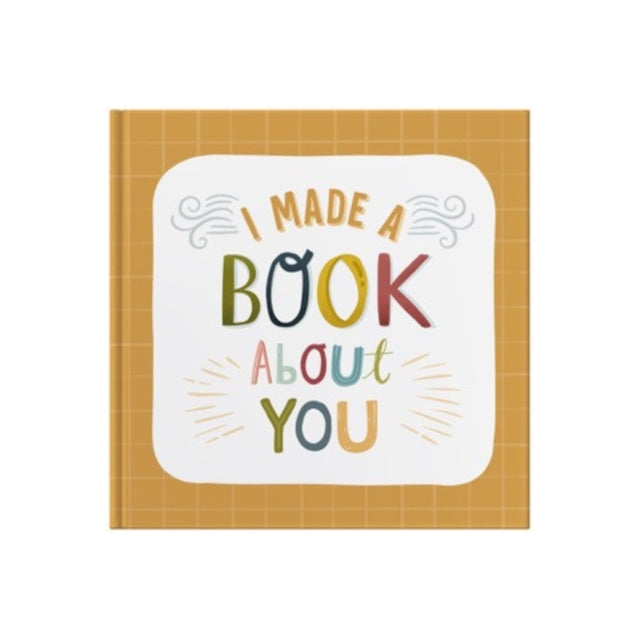 Book cover of: I Made A Book About You