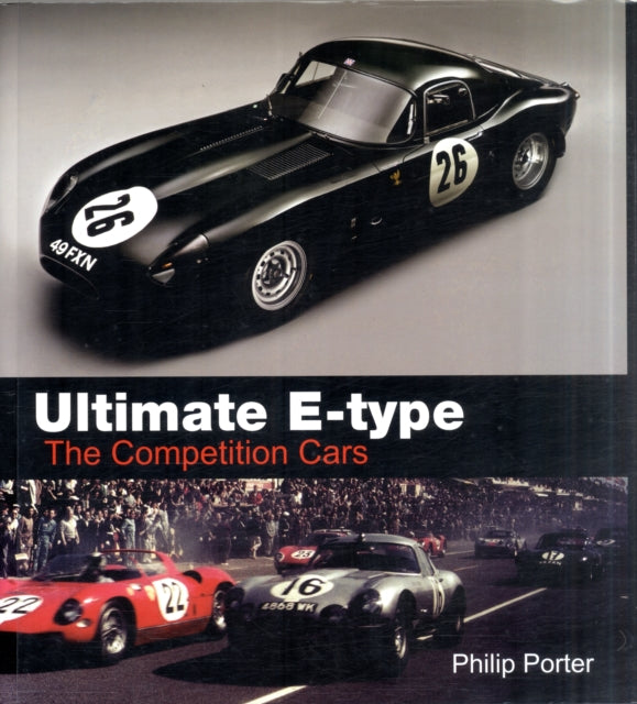 Book cover of: Ultimate E-type - The Competition Cars