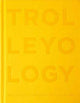 Book cover of: Trolleyology. By: Julia Peyton-Jones
