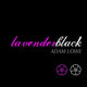 Book cover of: Lavenderblack. By: Adam Lowe