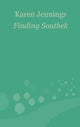 Book cover of: Finding Soutbek. By: Karen Jennings