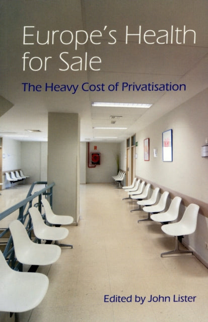 Book cover of: Europe's Health for Sale. By: International Association for the Study of Health Policy (Europe). Conference