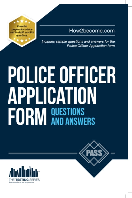 Book cover of: Police Officer Application Form Questions and Answers