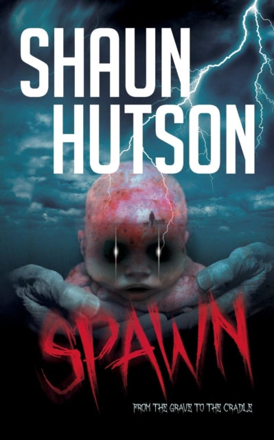 Book cover of: Spawn. By: Shaun Hutson