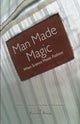 Book cover of: Man Made Magic - When Science Meets Fashion: The Story of Nylon and Man-made Textiles in Fashion. By: Ronnie Price