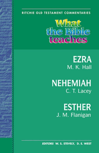 Book cover of: What the Bible Teaches - Ezra, Nehemiah, Esther