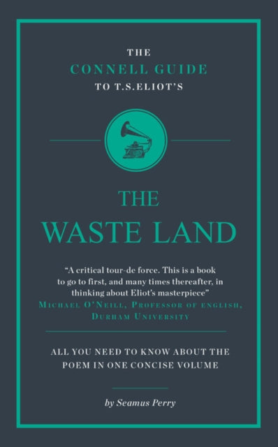 Book cover of: Connell Guide To T.S. Eliot's The Waste Land. By: Seamus Perry