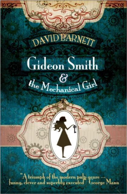 Book cover of: Gideon Smith and the Mechanical Girl