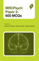 Book cover of: MRCPsych Paper 2: 600 MCQs. By: Ashok G. Patel