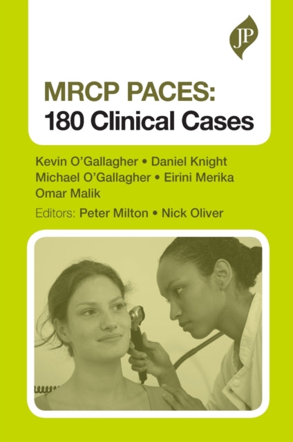 Book cover of: MRCP PACES: 180 Clinical Cases. By: Kevin O'Gallagher