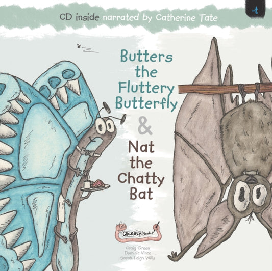 Book cover of: Butters the Fluttery Butterfly & Nat the Chatty Bat