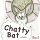 Book cover of: Chatty Bat