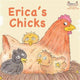 Book cover of: Erica's Chicks. By: Sally Bates