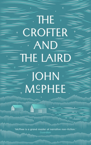 The Crofter And The Laird