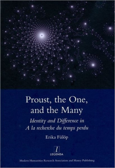 Book cover of: Proust, the One, and the Many