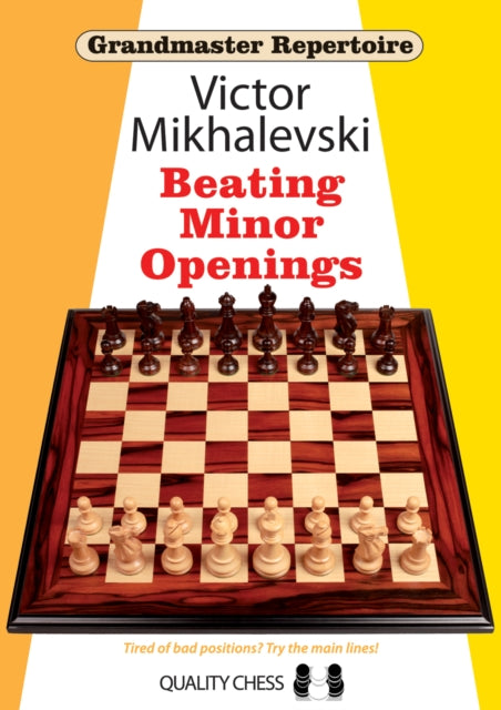 Book cover of: Grandmaster Repertoire 19 - Beating Minor Openings. By: Victor Mikhalevski