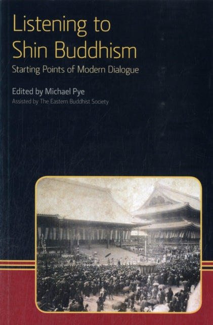 Book cover of: Listening to Shin Buddhism. By: Michael Pye