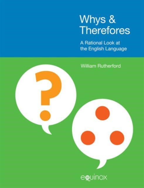 Book cover of: Whys & Therefores. By: William Rutherford