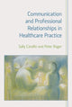 Book cover of: Communication and Professional Relationships in Healthcare Practice
