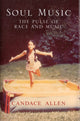Book cover of: Soul Music. By: Candace Allen