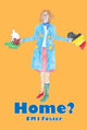 Book cover of: Home?. By: E. M. J. Foster