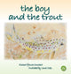 Book cover of: Boy and the Trout. By: Richard H. ffrench-Constant