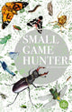 Book cover of: Small Game Hunter. By: Peter Smithers