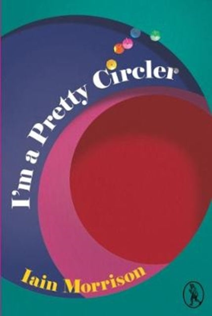Book cover of: I'm a Pretty Circler. By: Iain MORRISON