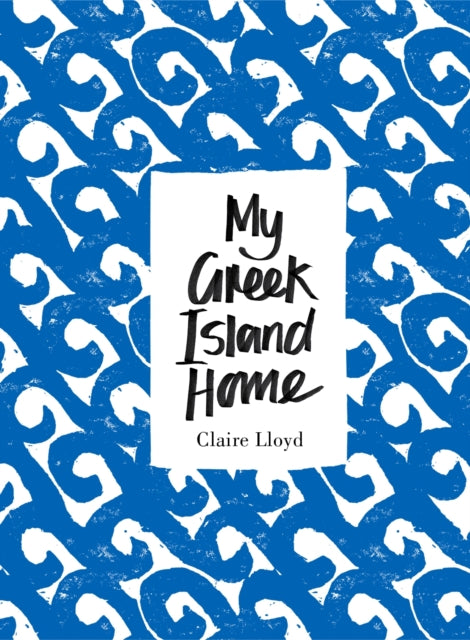 Book cover of: My Greek Island Home