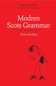 Book cover of: Modren Scots Grammar. By: Bob Dewar