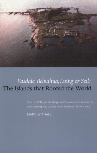 Book cover of: Islands that Roofed the World. By: Mary Withall