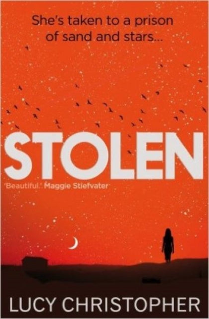 Book cover of: Stolen. By: Lucy Christopher