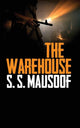 Book cover of: Warehouse. By: S. S. Mausoof