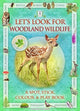 Book cover of: Let's Look for Woodland Wildlife