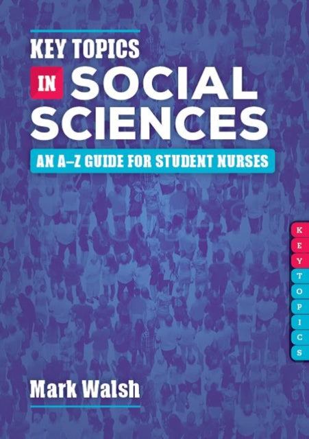 Book cover of: Key Topics in Social Sciences. By: Mark Walsh