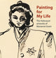 Book cover of: Painting for My Life: The Holocaust artworks of Marianne Grant. By: Joanna Meacock; Peter Tuka; Deborah Haas