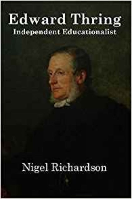 Book cover of: Thring Of Uppingham. By: Nigel Richardson