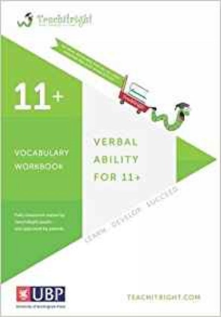 Book cover of: Verbal Ability for 11 +: Vocabulary Tests Workbook (Teachitright). By: Teachitright