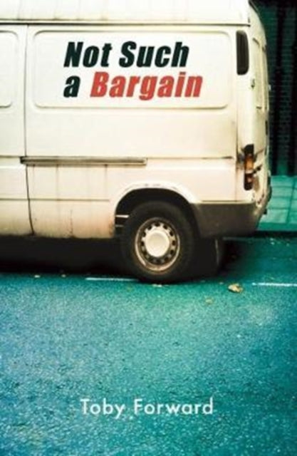 Book cover of: Not Such A Bargain. By: Toby Forward