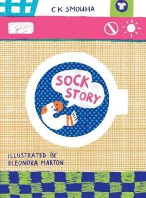 Book cover of: Sock Story. By: C. K. Smouha