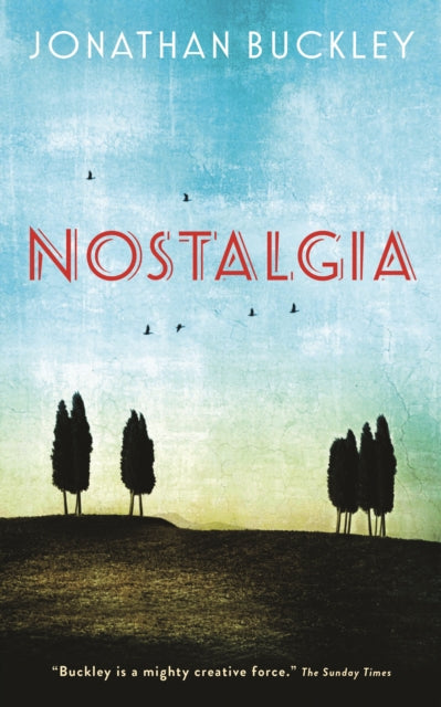 Book cover of: Nostalgia. By: Jonathan Buckley
