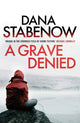 Book cover of: Grave Denied. By: Dana Stabenow