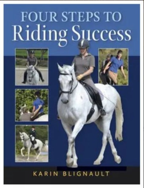 Book cover of: Four Steps to Riding Success. By: Karin Blignault